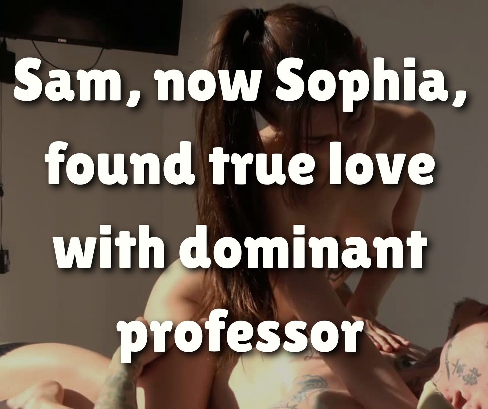 Sam, now Sophia, found true love with dominant professor (Male-to-Female Transformation, TG Captions, Sissification, Feminization)